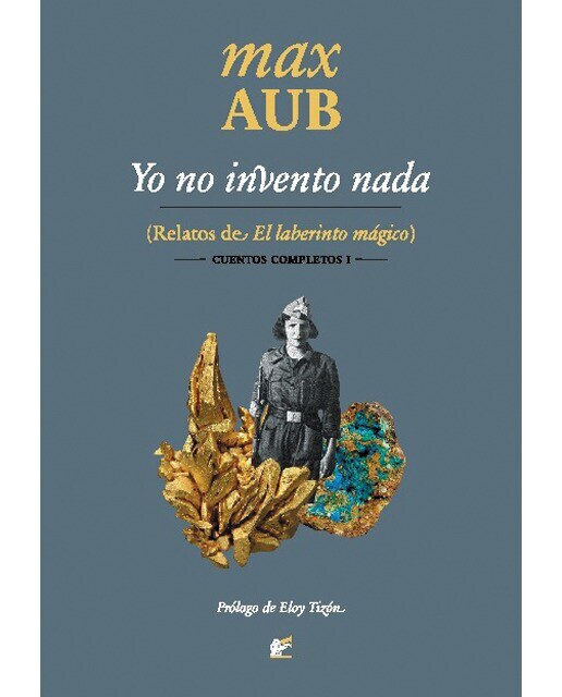 Imagen 0 de Yo no invento nada: relatos de el laberinto mágico
