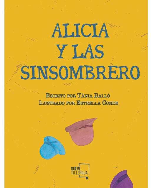 Alicia y las sinsombrero: Ilustrado