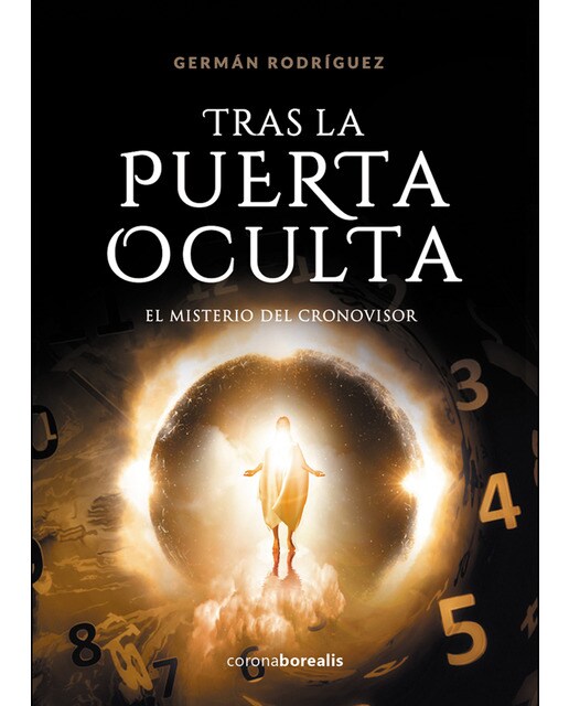 Tras la puerta oculta: El misterio del cronovisor(Tapa blanda) 1