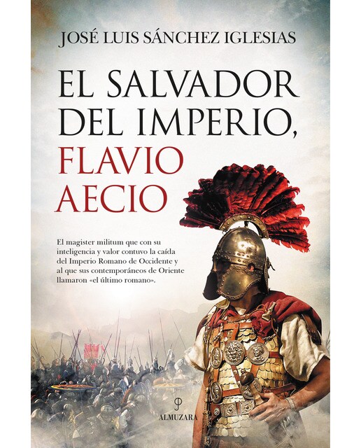El salvador del imperio, flavio aecio(Tapa blanda) 1