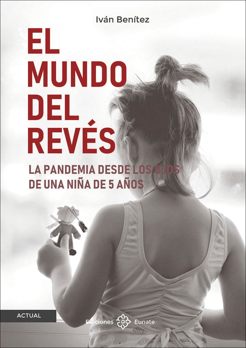El mundo del revés: La pandemia desde los ojos de una niña de 5 años
