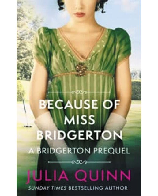 Imagen 0 de Because of Miss Bridgerton (Rokesby; 1). A Bridgerton prequel