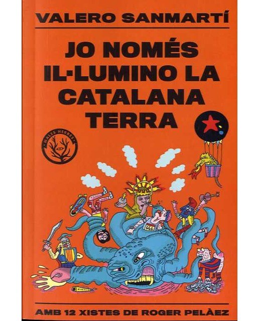 Imagen 0 de Jo només il·lumino la catalana terra (Tapa blanda)
