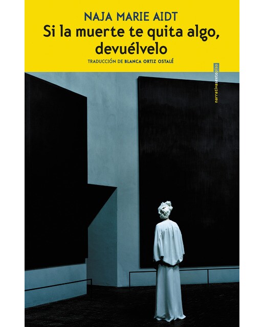 Imagen 0 de Si la muerte te quita algo, devuélvelo (Tapa blanda)