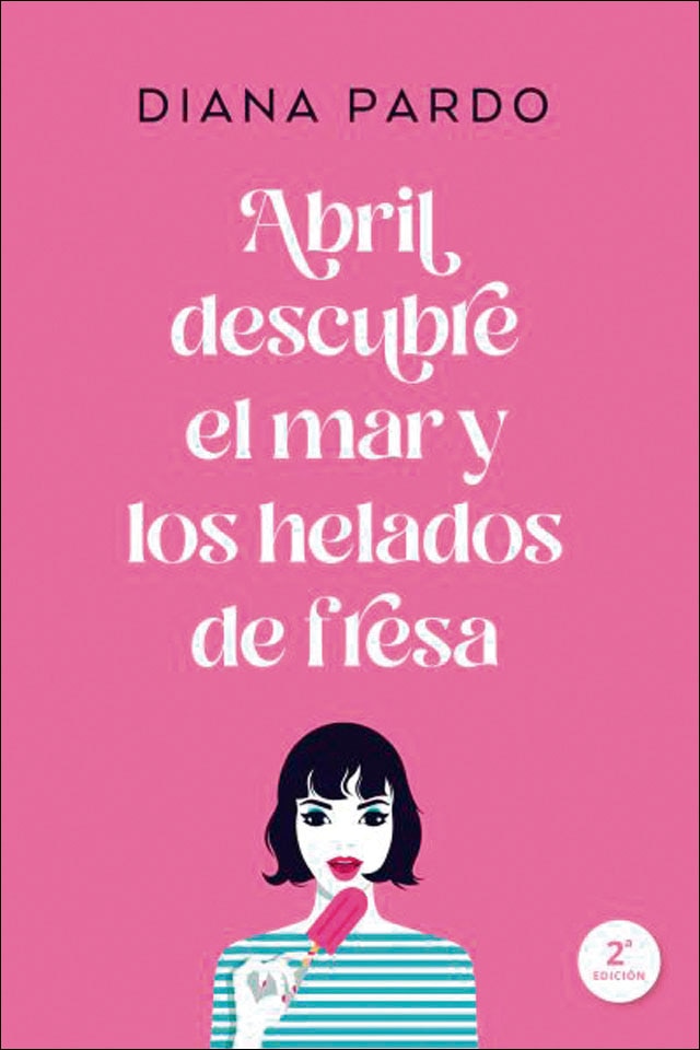 Abril descubre el mar y los helados de fresa(Tapa blanda) 1