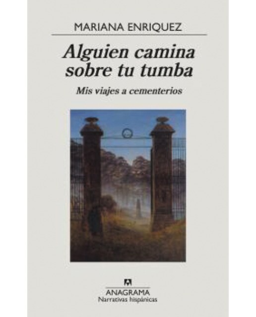 Imagen 1 de Alguien camina sobre tu tumba: Mis viajes a cementerios (Tapa blanda)