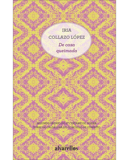DE CASA QUEIMADA: IIº Premio Certame de Poesía Torre de Caldaloba 2019 (Capa mole) 1