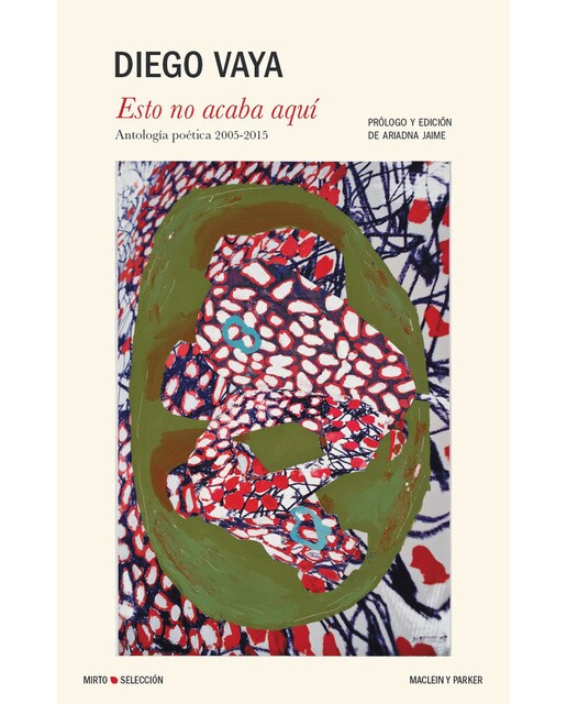 Imagen 0 de Esto no acaba aquí: Antología poética 2005-2015 (Tapa blanda)