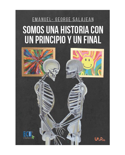 Somos una historia con un principio y un final