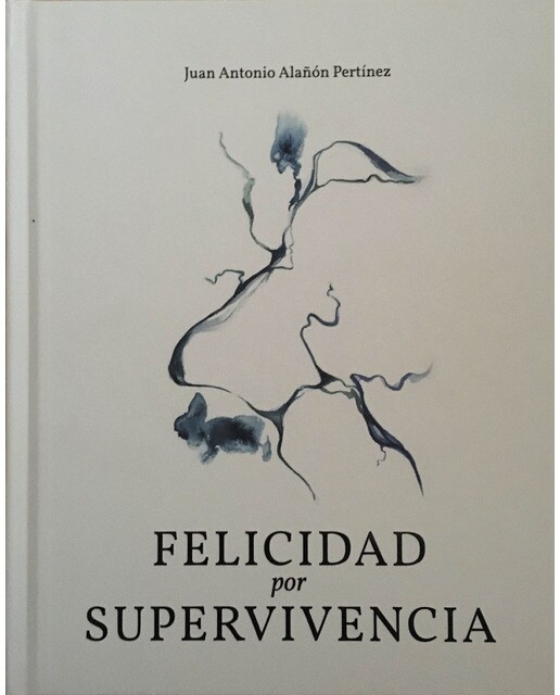 Felicidad por supervivencia: poesía visual 1