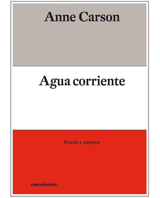 Imagen 0 de Agua corriente: poesía y ensayos (Tapa dura)