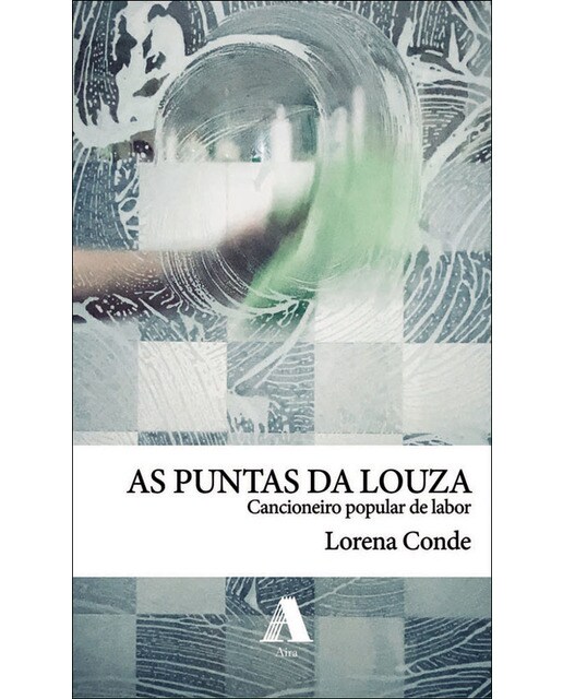 As puntas da louza: cancioneiro popular de labor(Tapa blanda) 1