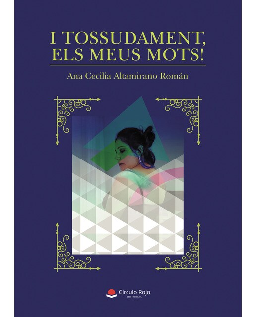 I tossudament, els meus mots! (Capa mole) 1