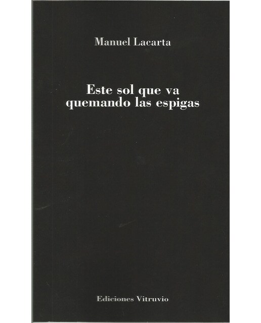 Imagen 0 de Este sol que va quemando las espigas (Tapa blanda)