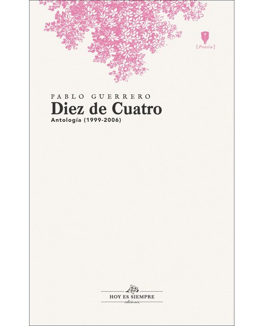 Imagen 0 de DIEZ DE CUATRO: ANTOLOGÍA (1999-2006)