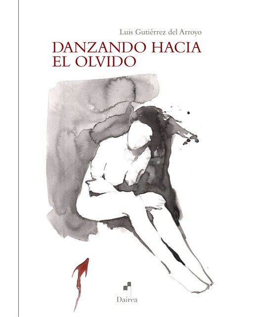 Imagen 0 de Danzando hacia el olvido (Tapa blanda)