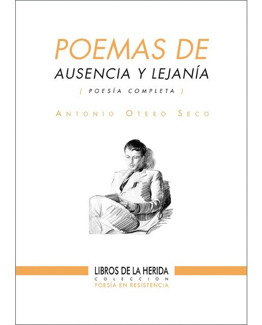 Imagen 0 de Poemas de ausencia y lejanía: Poesía completa (Tapa blanda con solapas)