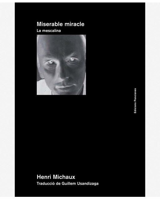 Imagen 0 de Miserable miracle. La mescalina (Tapa blanda)