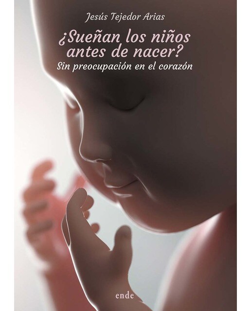 ¿sueñan los niños antes de nacer?: Sin preocupación en el corazón