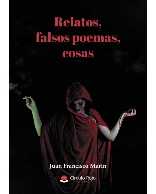 Imagen 0 de Relatos, falsos poemas, cosas (Tapa blanda)