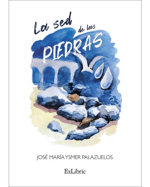 Imagen 0 de La sed de las piedras (Tapa blanda)