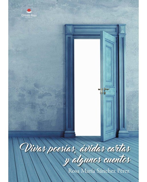 Vivas poesías, ávidas cartas y algunos cuentos