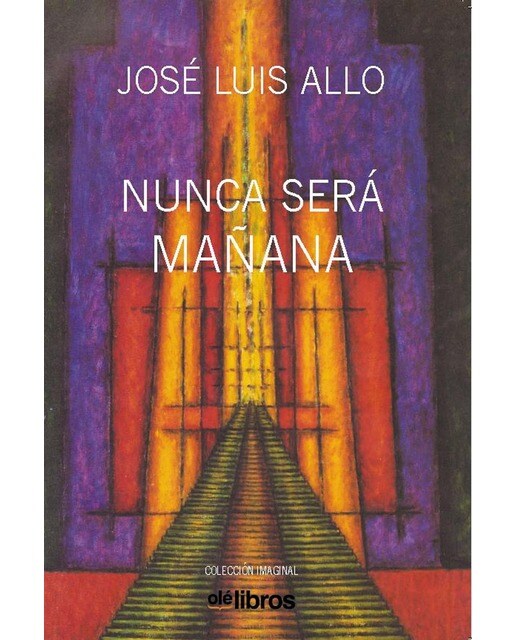 Nunca será mañana