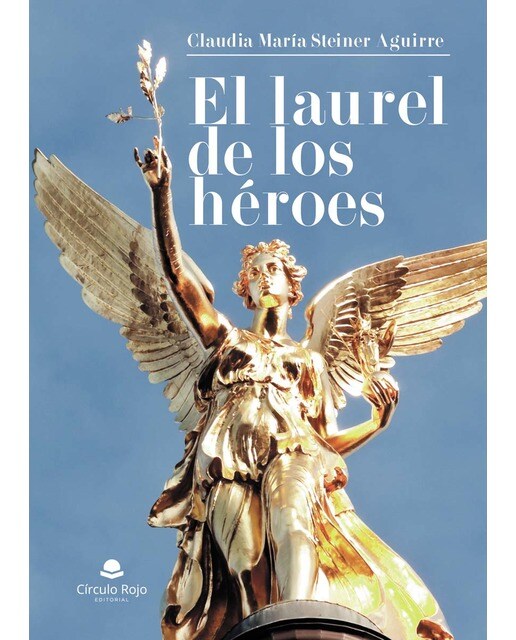 Imagen 0 de El laurel de los héroes  (Tapa blanda)