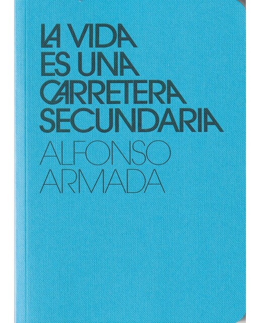 Imagen 0 de La vida es una carretera secundaria