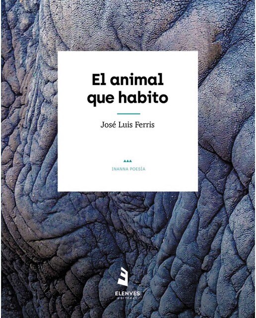 Imagen 0 de El animal que habito (Tapa blanda)