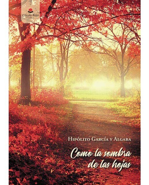 Imagen 0 de Como la sombra de las hojas  (Tapa blanda)