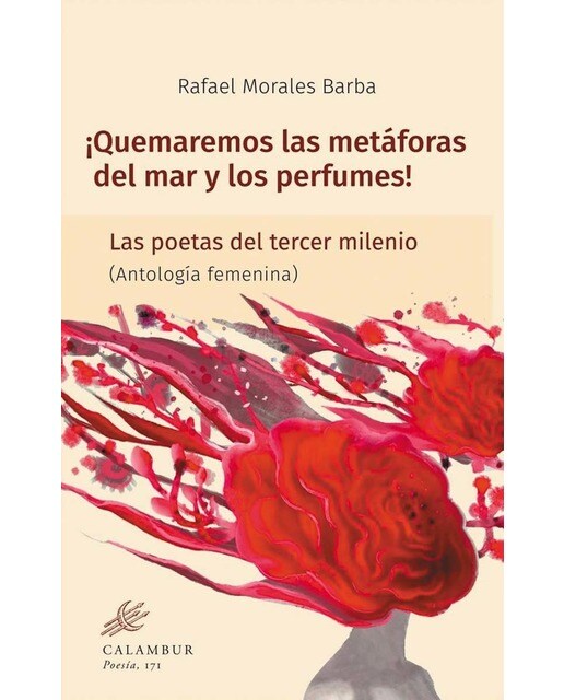 Quemaremos las metaforas del mar y los perfumes