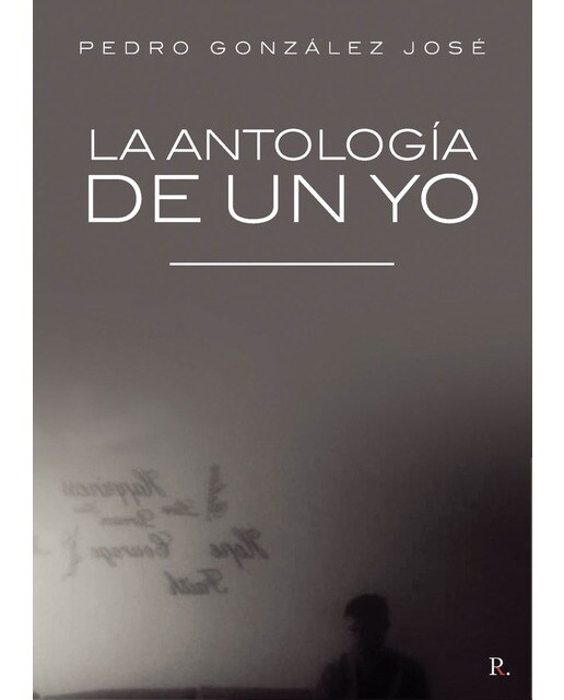 Imagen 0 de La antología de un yo (Tapa blanda)