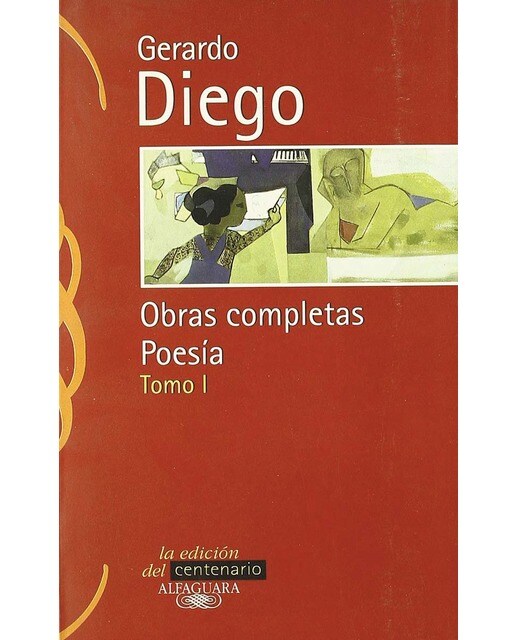 Imagen 1 de Gerardo Diego. Obras completas.: Poesía. Tomo I (Tapa blanda)