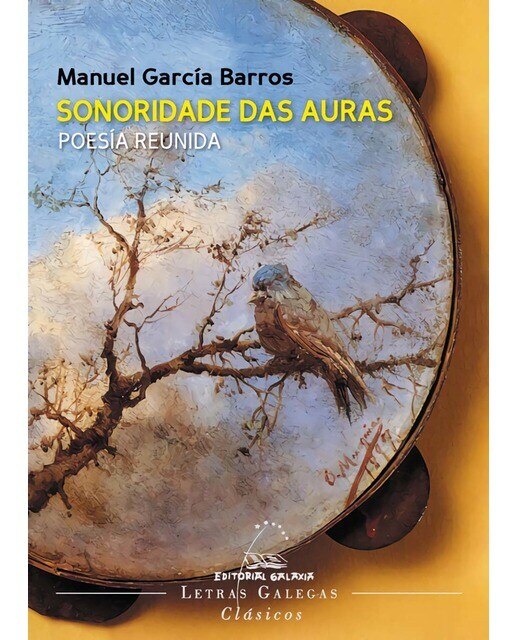 Sonoridade das auras. Poesía reunida(Tapa blanda con solapas) 1