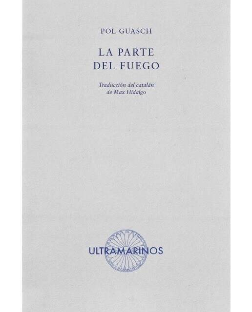 Imagen 0 de La parte del fuego (Tapa blanda con solapas Tapa blanda)