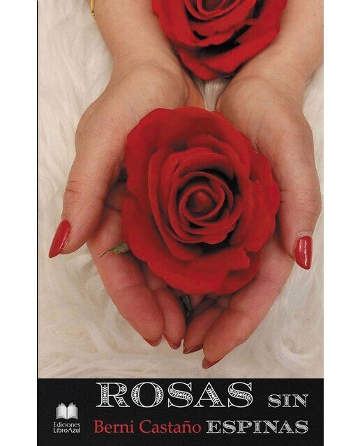 Imagen 0 de ROSAS SIN ESPINAS