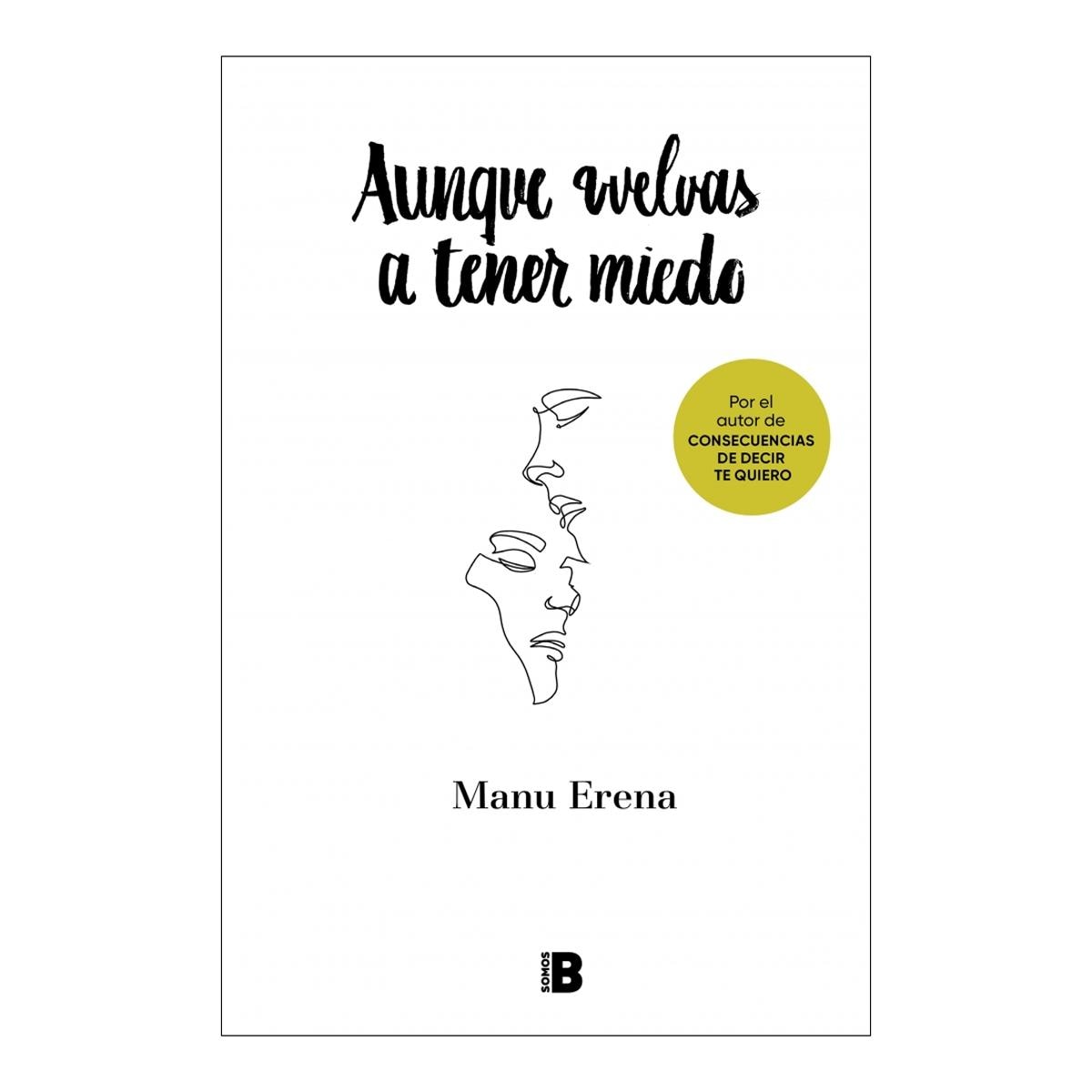 Imagen 0 de Aunque vuelvas a tener miedo  (Tapa dura)