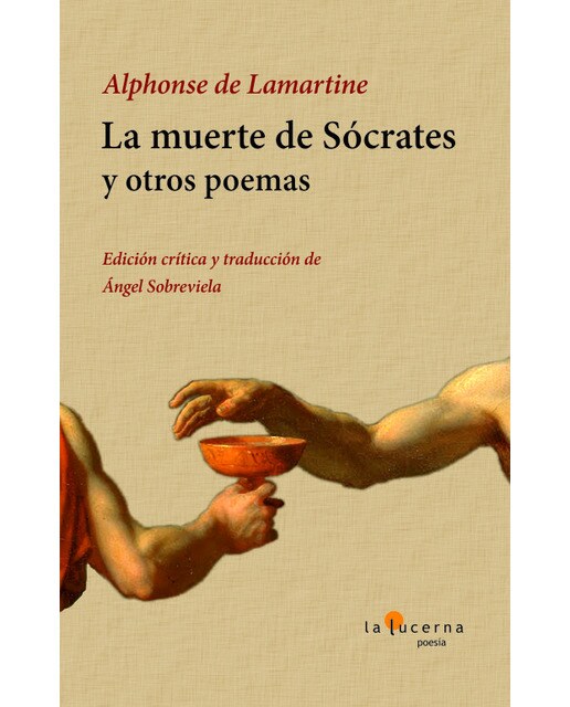 LA MUERTE DE SÓCRATES Y OTROS POEMAS