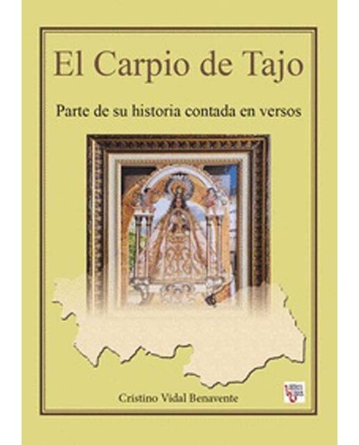 El Carpio de Tajo: Parte de su historia contada en versos
