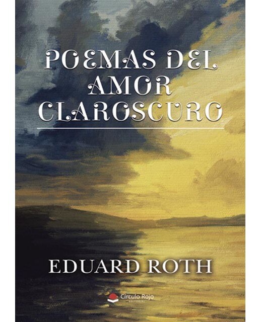 Imagen 0 de Poemas del amor claroscuro  (Tapa blanda)