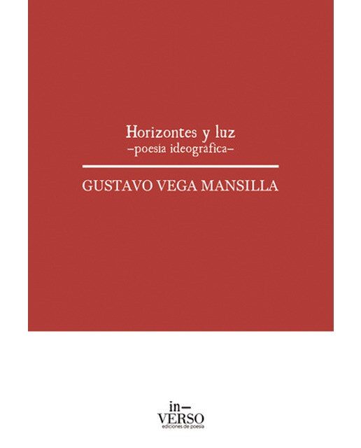 HORIZONTES Y LUZ: Poesía ideográfica