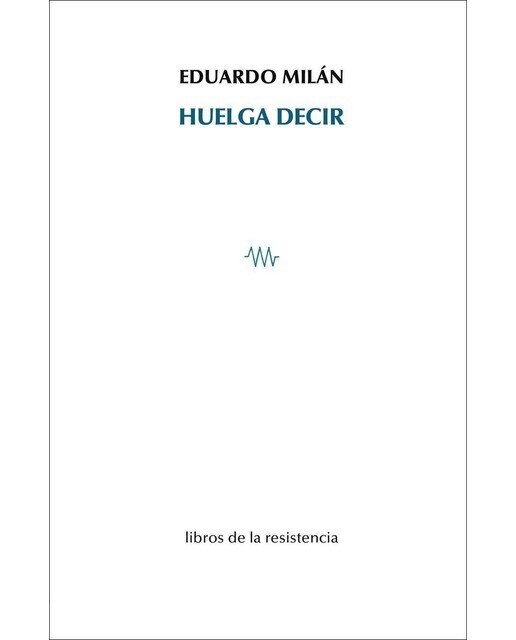 Imagen 0 de Huelga decir (Tapa blanda)