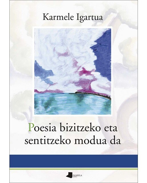 Poesia bizitzeko eta sentitzeko modua da (Capa mole) 1