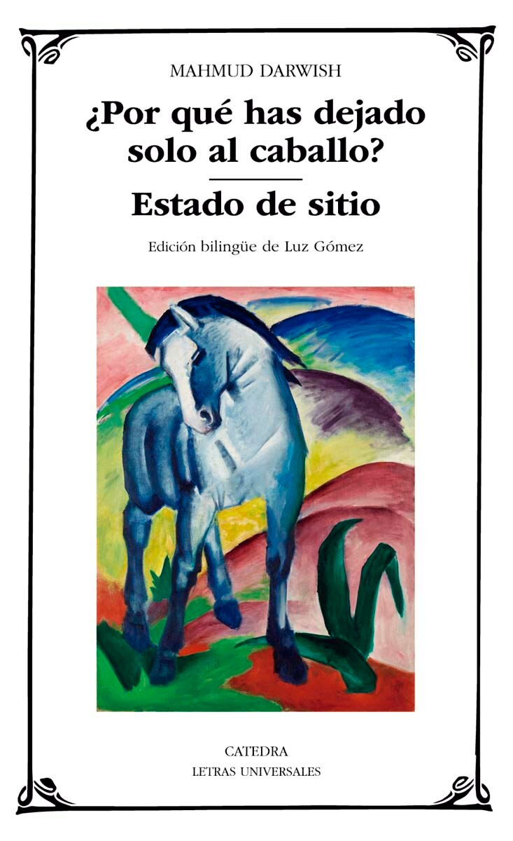 Imagen 0 de ¿Por qué has dejado solo al caballo?; Estado de sitio  (Tapa blanda)