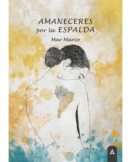 Imagen 0 de Amaneceres por la espalda (Tapa blanda)