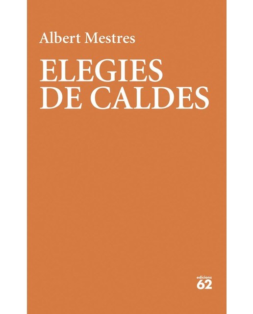 Imagen 0 de Elegies de Caldes (Tapa blanda con solapas)
