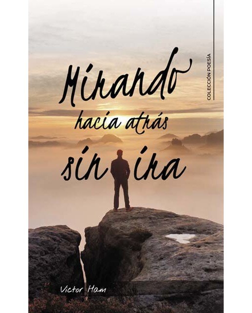 Imagen 0 de Mirando hacia atrás sin ira  (Tapa blanda)