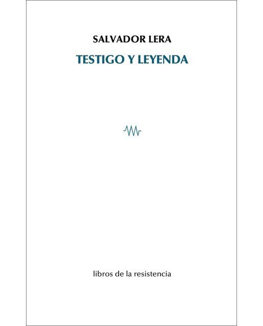 Imagen 0 de Testigo y leyenda: (Un itinerario)