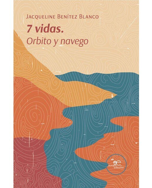 7 VIDAS. ORBITO Y NAVEGO